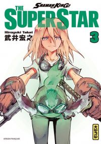  Shaman King - The super star T3, manga chez Kana de Takei