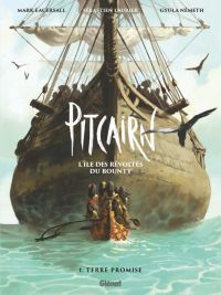  Pitcairn - L'île des Révoltés du Bounty T1 : Terre promise (0), bd chez Glénat de Laurier, Eacersall, Németh