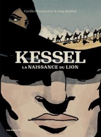 Kessel, la naissance du Lion, bd chez Les arènes de Mailliet, Charpentier, Rouge