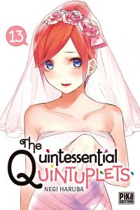  The quintessential quintuplets T13, manga chez Pika de Haruba