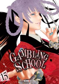  Gambling school T15, manga chez Soleil de Kawamoto, Naomura