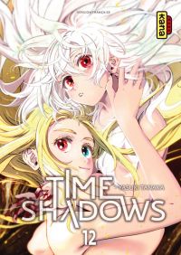  Time shadows T12, manga chez Kana de Tanaka