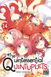  The quintessential quintuplets T14, manga chez Pika de Haruba