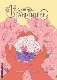 La fée et la jardinière, comics chez Kinaye de Whitt, Abrego