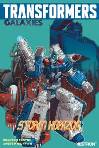 Transformers Galaxies : Strom Horizon (0), comics chez Vestron de Ehlers, Pitre-Durocher, Easton, Griffith, Lawrence, Burcham