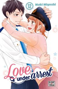  Love under arrest T12, manga chez Delcourt Tonkam de Miyoshi