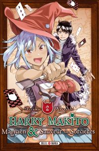  Harry Makito - Magicien et sauveur de sorcières T2, manga chez Soleil de Watanabe