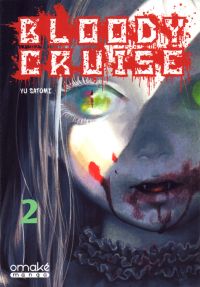  Bloody cruise T2, manga chez Omaké books de Satomi