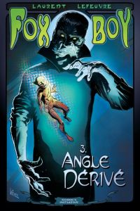  Fox-Boy (V2) T3 : Angle dérivé (0), comics chez Komics Initiative de Lefeuvre
