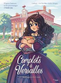  Complots à Versailles T5 : Mariages à la cour (0), bd chez Jungle de Carbone, Mia, Adragna