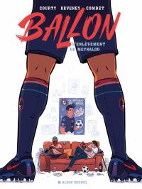 Ballon : L'enlèvement de Meynaldo (0), bd chez Albin Michel de Courty, Deveney, Combet