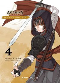  Assassin’s creed - Blade of Shao Jun  T4, manga chez Mana Books de Kurata