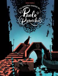 La Dernière comédie de Paolo Pinocchio, bd chez Tanibis de Varela