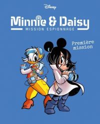  Minnie et Daisy Mission espionnage T1 : Premières missions (0), bd chez Unique Heritage Media  de 