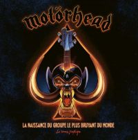 Motörhead  : La naissance du groupe le plus bruyant du monde (0), comics chez Huginn & Muninn de Irwin, Calcano, Riera, Mansilla, Lee, Belandria, Blanco, Manero
