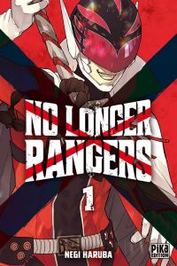  No longer rangers T1, manga chez Pika de Haruba