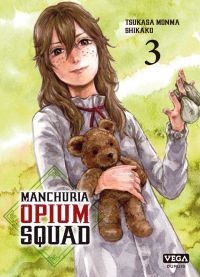 Manchuria opium squad T3, manga chez Dupuis de Monma, Shikako