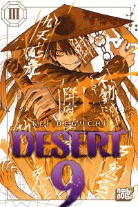  Desert 9 T3, manga chez Nobi Nobi! de Deguchi