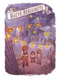  Mauve Bergamote T2 : La Fête des lucioles (0), bd chez Delcourt de Grimaldi, Cécile, Poupelin