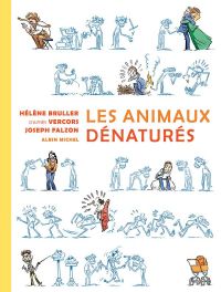 Les Animaux dénaturés, bd chez Albin Michel de Bruller, Falzon