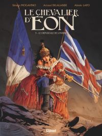 Le Chevalier d'Eon (Mogavino) T3 : Le crépuscule de Londres (0), bd chez Glénat de Mogavino, Delalande, Lapo, SiMo