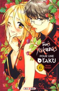 Trois yakuzas pour une otaku T6, manga chez Soleil de Hasegaki