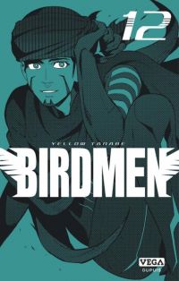  Birdmen T12, manga chez Mangetsu de Tanabe
