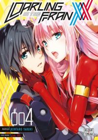  Darling in the Franxx T4, manga chez Delcourt Tonkam de Yabuki