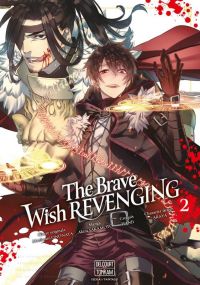  The brave wish revenging T2, manga chez Delcourt Tonkam de Ononata, Sakamoto