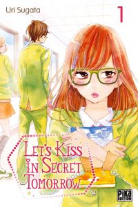  Let’s kiss in secret tomorrow T1, manga chez Pika de Sagata