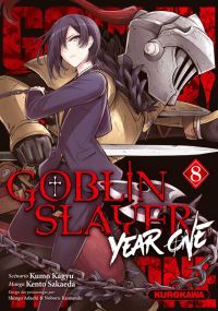  Goblin slayer - Year one T8, manga chez Kurokawa de Kagyu, Sakaeda