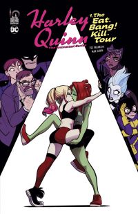 Harley Quinn The animated series  T1 : The Eat. Bang ! Kill. Tour (0), comics chez Urban Comics de Franklin, Sarin, Louise