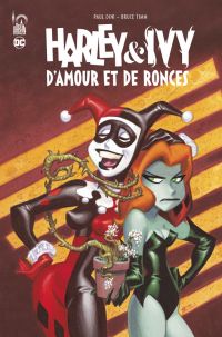 Harley & Ivy  : D'amour & de ronces (0), comics chez Urban Comics de Templeton, Dini, Timm, Collectif