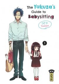  The yakuza’s guide to babysitting T1, manga chez Kana de Tsukiya