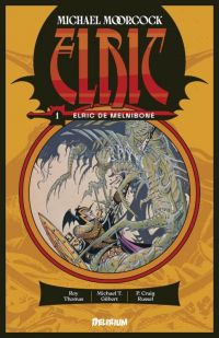  Elric T1 : Elric de Melniboné (0), comics chez Delirium de Thomas, Gilbert, Russell
