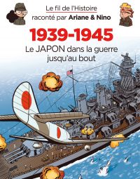 Le Fil de l'Histoire T27 : 1939-1945 - Le Japon dans la guerre jusqu'au bout (0), bd chez Dupuis de Erre, Savoia