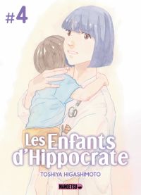Les enfants d’Hippocrate T4, manga chez Mangetsu de Higashimoto