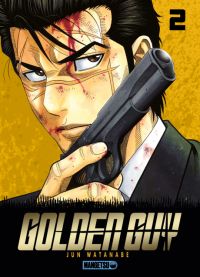  Golden guy T2, manga chez Mangetsu de Watanabe
