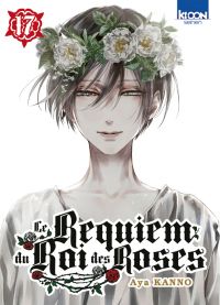 Le Requiem du roi des roses  T17, manga chez Ki-oon de Kanno