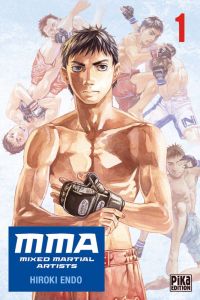 MMA Mixed martial artists T1, manga chez Pika de Endo