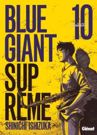  Blue giant suprême T10, manga chez Glénat de Ishizuka