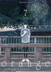  Orange T7 : Pour toi (0), manga chez Akata de Takano