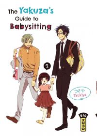  The yakuza’s guide to babysitting T2, manga chez Kana de Tsukiya
