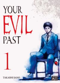  Your evil past T1, manga chez Pika de Sano