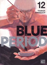  Blue period T12, manga chez Pika de Yamaguchi