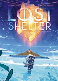 Lost Shelter T1 : Résonance (0), bd chez Soleil de Umelesi, Vergani