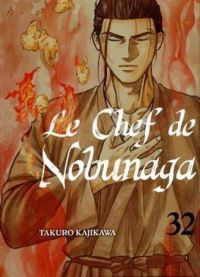 Le chef de Nobunaga T32, manga chez Komikku éditions de Kajikawa