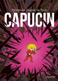 Capucin, bd chez Gallimard de Dupré la tour