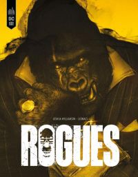 Rogues, comics chez Urban Comics de Williamson, Léomacs, Lopes, Wordie, Connely