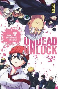  Undead unluck T9, manga chez Kana de Tozuka